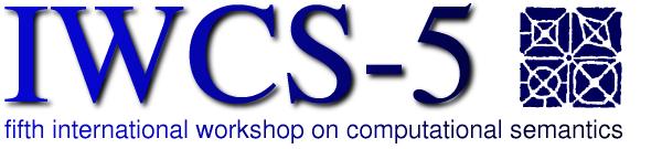 Fifth International Workshop on Computational Semantics (IWCS)