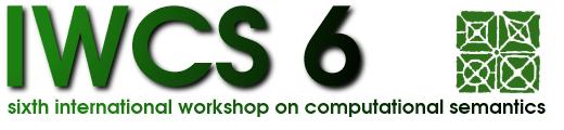 Sixth International Workshop on Computational Semantics (IWCS)
